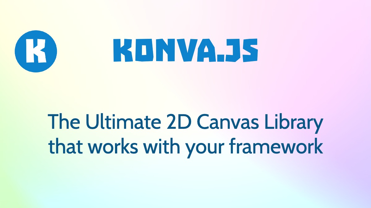 Konva.js - Declarative 2D Canvas for React, Vue, and Svelte